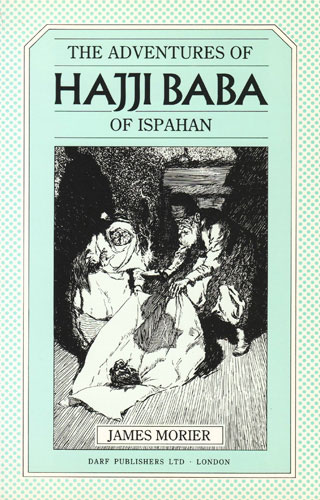 The Adventures of Hajji Baba of Ispahan | 9781850771456 | Darf Publishers