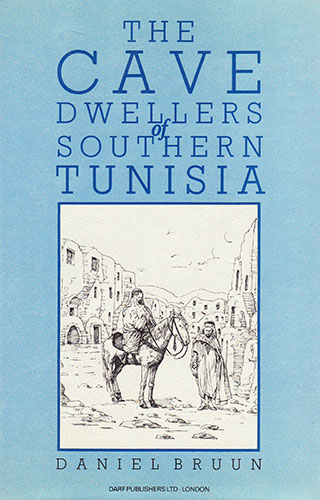 The Cave Dwellers of Southern Tunisia | 9781850770640 | Darf Publishers