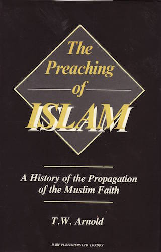 The Preaching of Islam | 9781850771326 | Darf Publishers